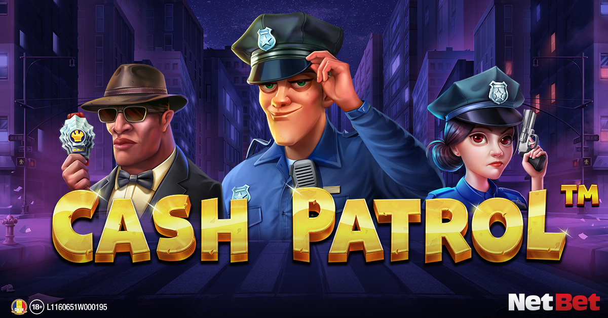 Cash Patrol - sloturi cu acțiune si suspans